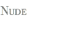 Nude